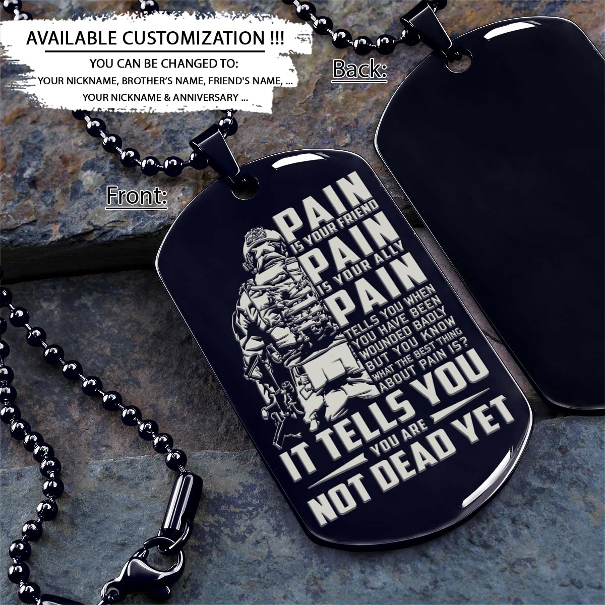 Soldier Dog Tag - PAIN - You Are Not Dead Yet - Army - Navy - Marines - Air Force - Soldier Necklace - Engrave Dog Tag