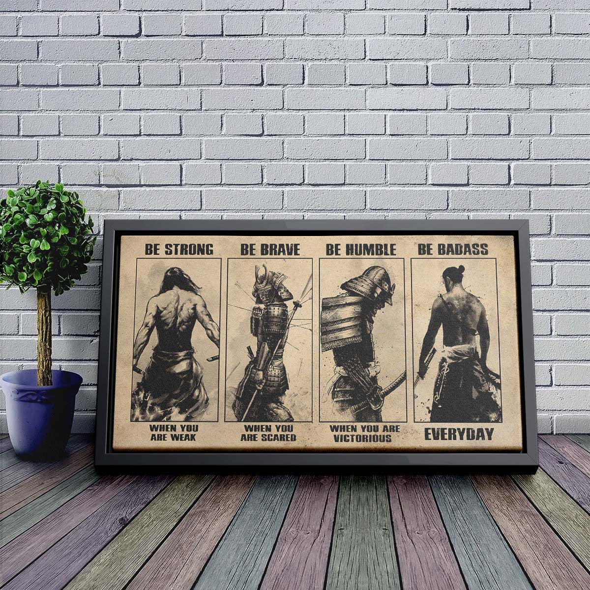 Samurai Wall Art - Samurai Poster - Samurai Canvas - Be Strong - Be Brave - Be Humble - Be Badass - SA096 - Horizontal Poster - Horizontal Canvas