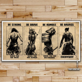 Samurai Wall Art - Samurai Poster - Samurai Canvas - Be Strong - Be Brave - Be Humble - Be Badass - SA096 - Horizontal Poster - Horizontal Canvas