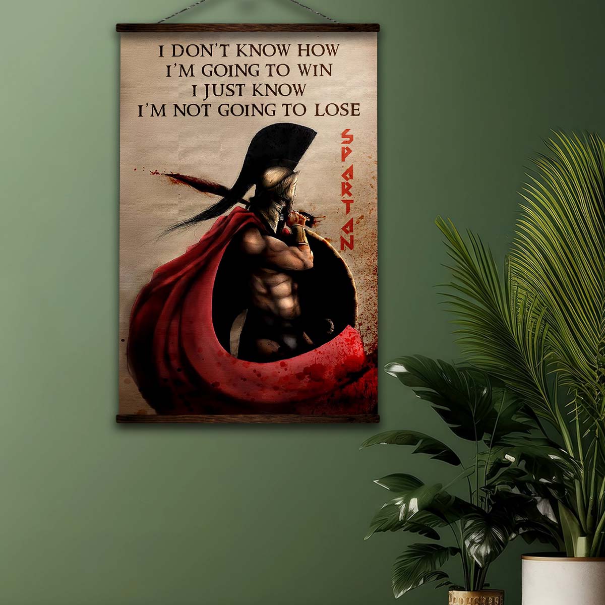 Spartan Wall Art - Spartan Poster - Spartan Canvas - I’m Not Going To Lose - WA053 - Spartan Warrior - Vertical Poster - Vertical Canvas