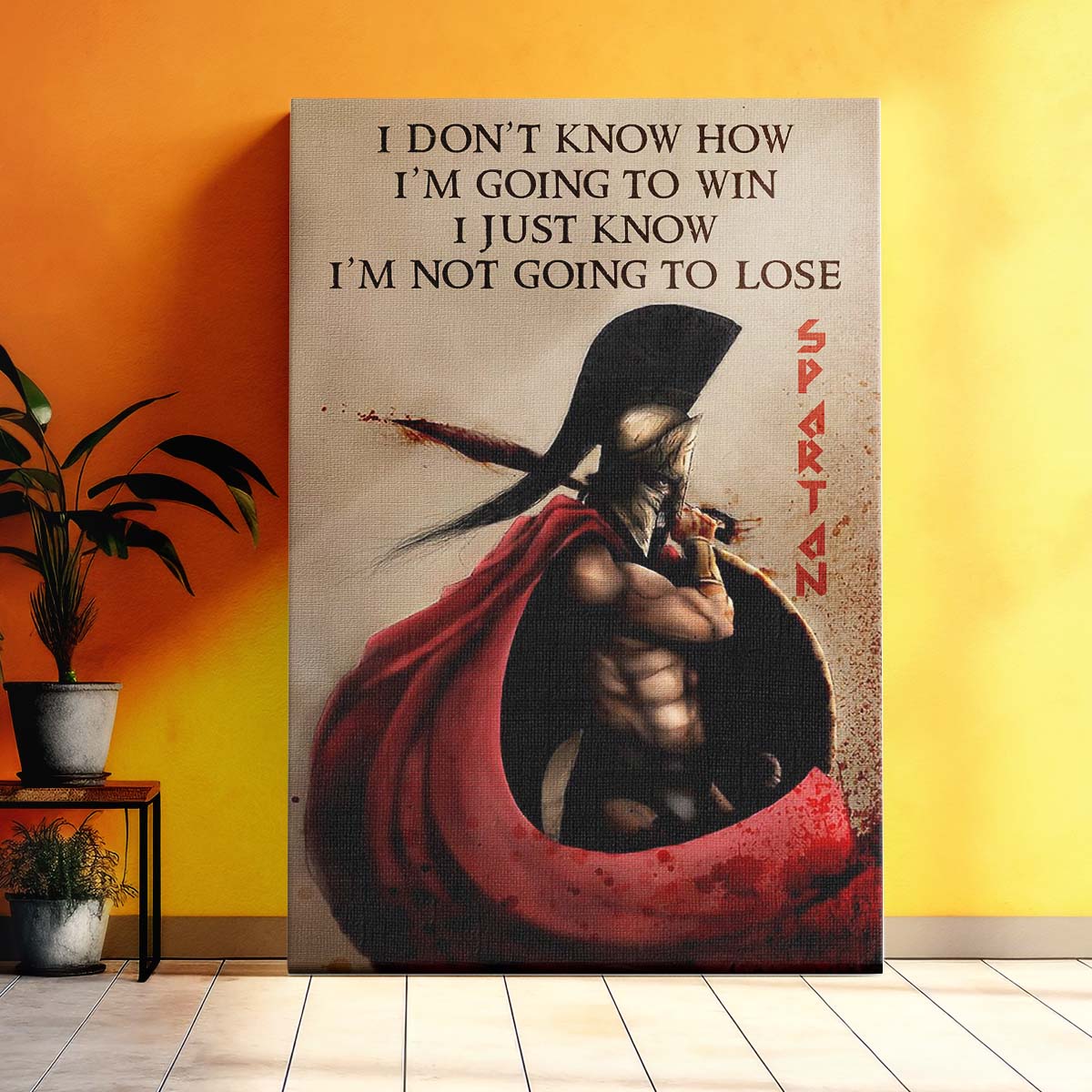 Spartan Wall Art - Spartan Poster - Spartan Canvas - I’m Not Going To Lose - WA053 - Spartan Warrior - Vertical Poster - Vertical Canvas