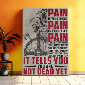 Viking Wall Art - Viking Poster - Viking Canvas - PAIN - You Are Not Dead Yet - VK046 - Vertical Poster - Vertical Canvas