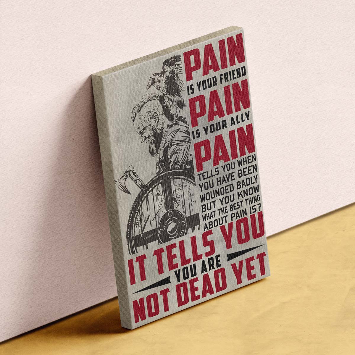 Viking Wall Art - Viking Poster - Viking Canvas - PAIN - You Are Not Dead Yet - VK046 - Vertical Poster - Vertical Canvas