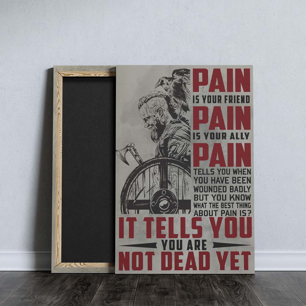 Viking Wall Art - Viking Poster - Viking Canvas - PAIN - You Are Not Dead Yet - VK046 - Vertical Poster - Vertical Canvas